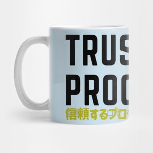 Trust the process Mug